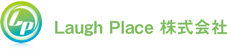 Laugh Place 株式会社